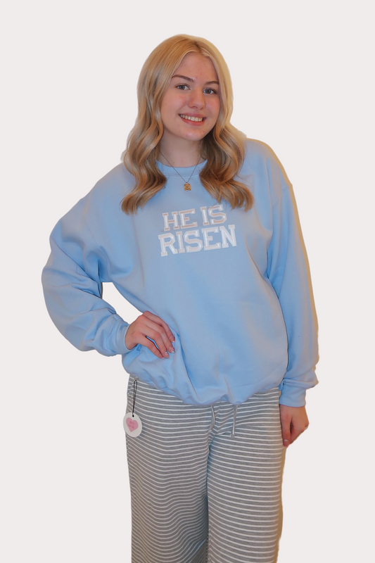 He Is Risen sweatshirt
