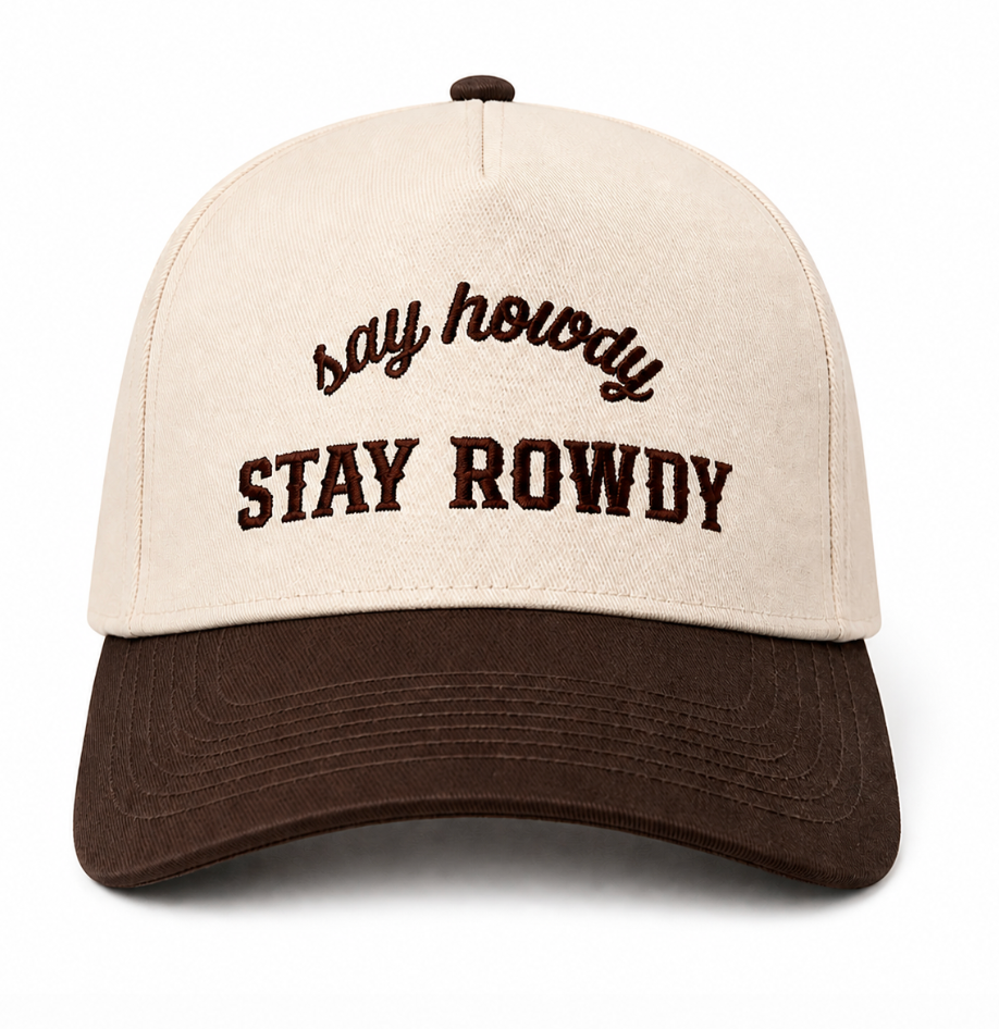 Say Howdy Stay Rowdy Trucker Hat
