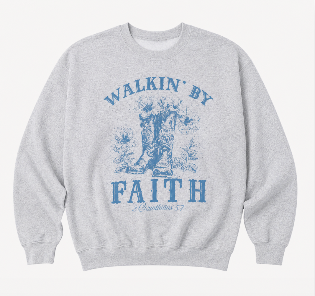 Walkin by Faith Crewneck