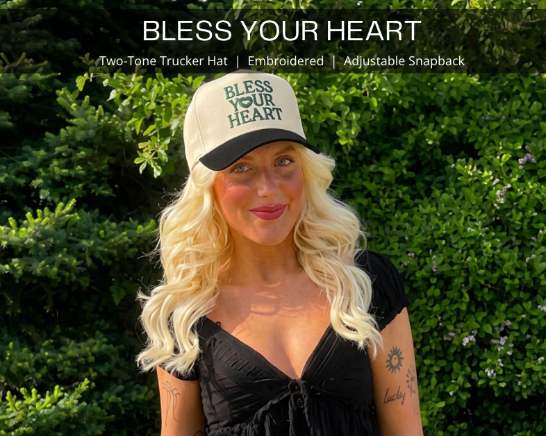 “Bless Your Heart” Trucker Hat